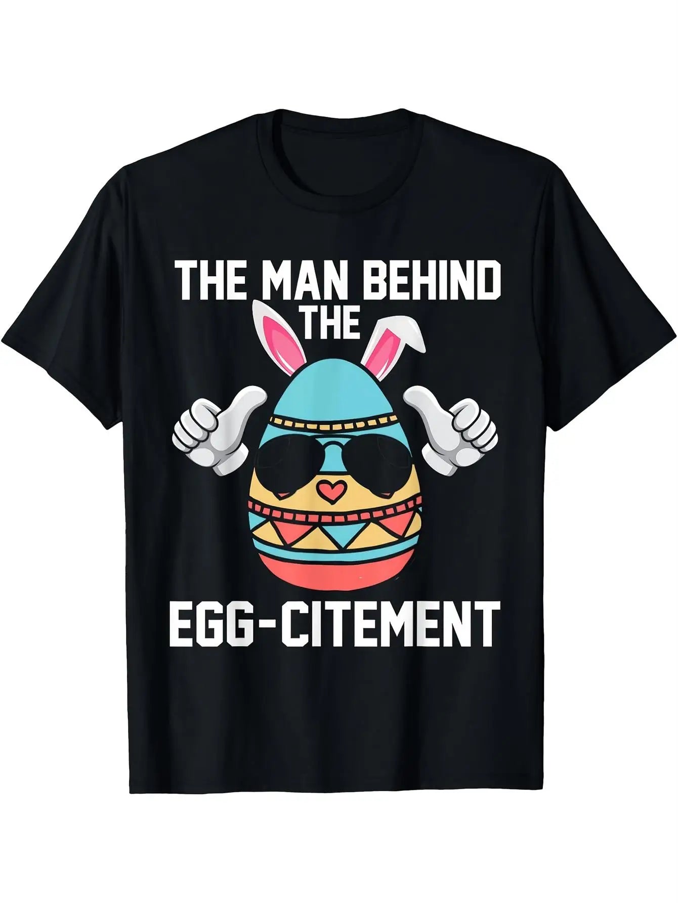 Mens Funny Easter Egg Hunt Graphic T-Shirt - The for Man Behind The Egg-Citement Slogan, 100% Cotton Soft Round Neck Short